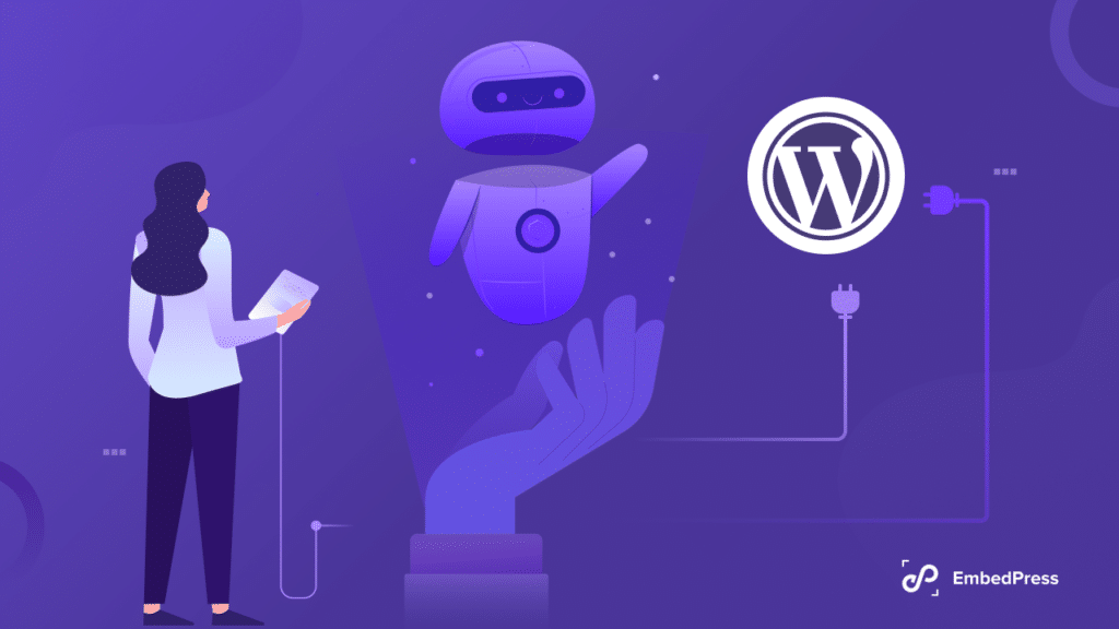 Best Wordpress Ai Plugins You Should Explore Embedpress