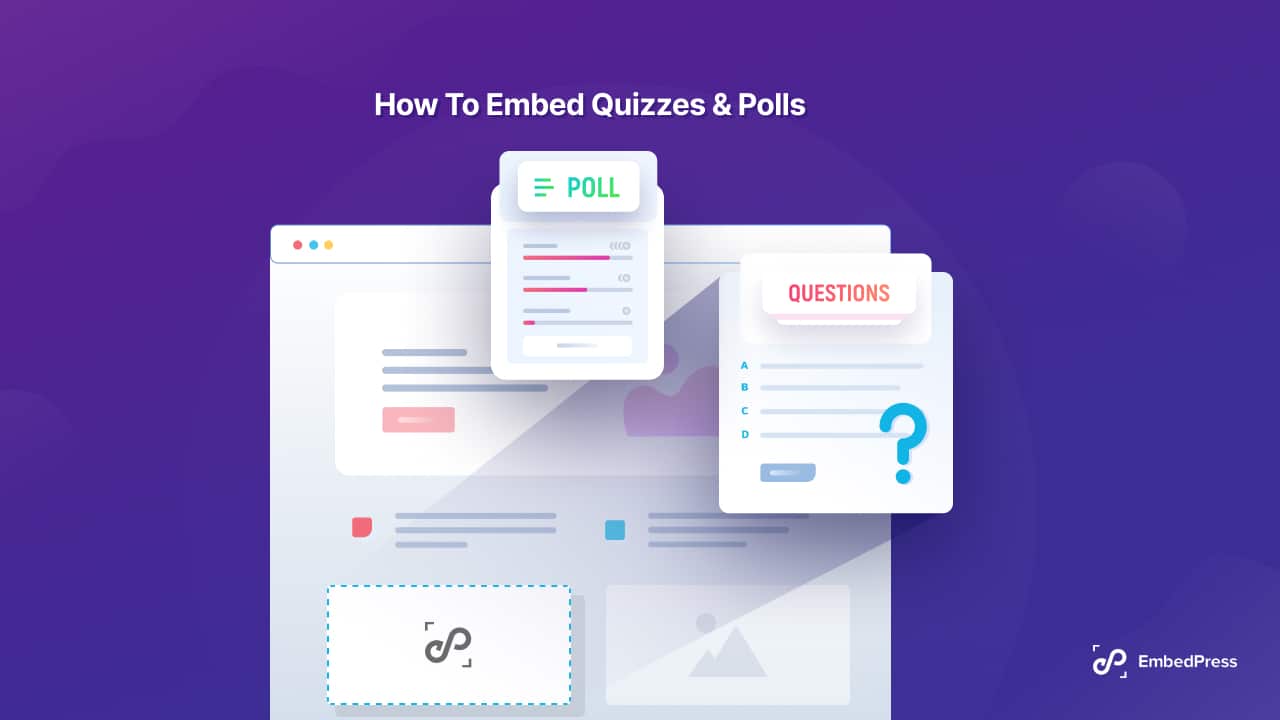 How To Embed Quizzes & Polls 