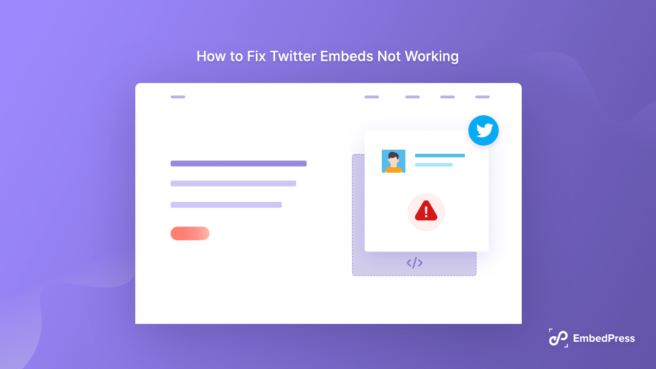 How To Fix Twitter Embeds Not Working On Your Website 2023 