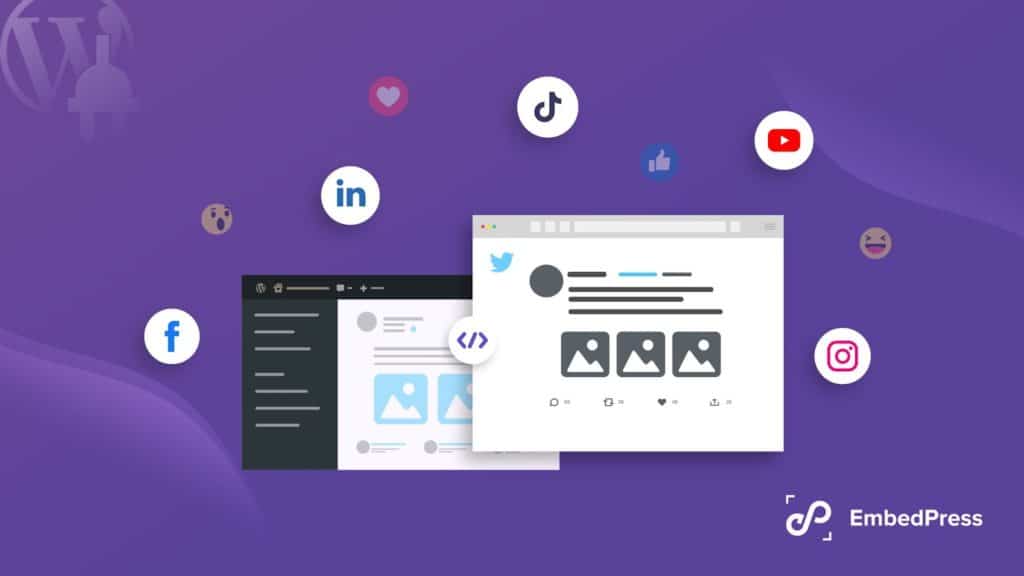 3+ Best Social Media Plugins To Embed In WordPress - EmbedPress