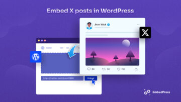 How to Embed X Posts in WordPress Site Easily (Former Twitter ...