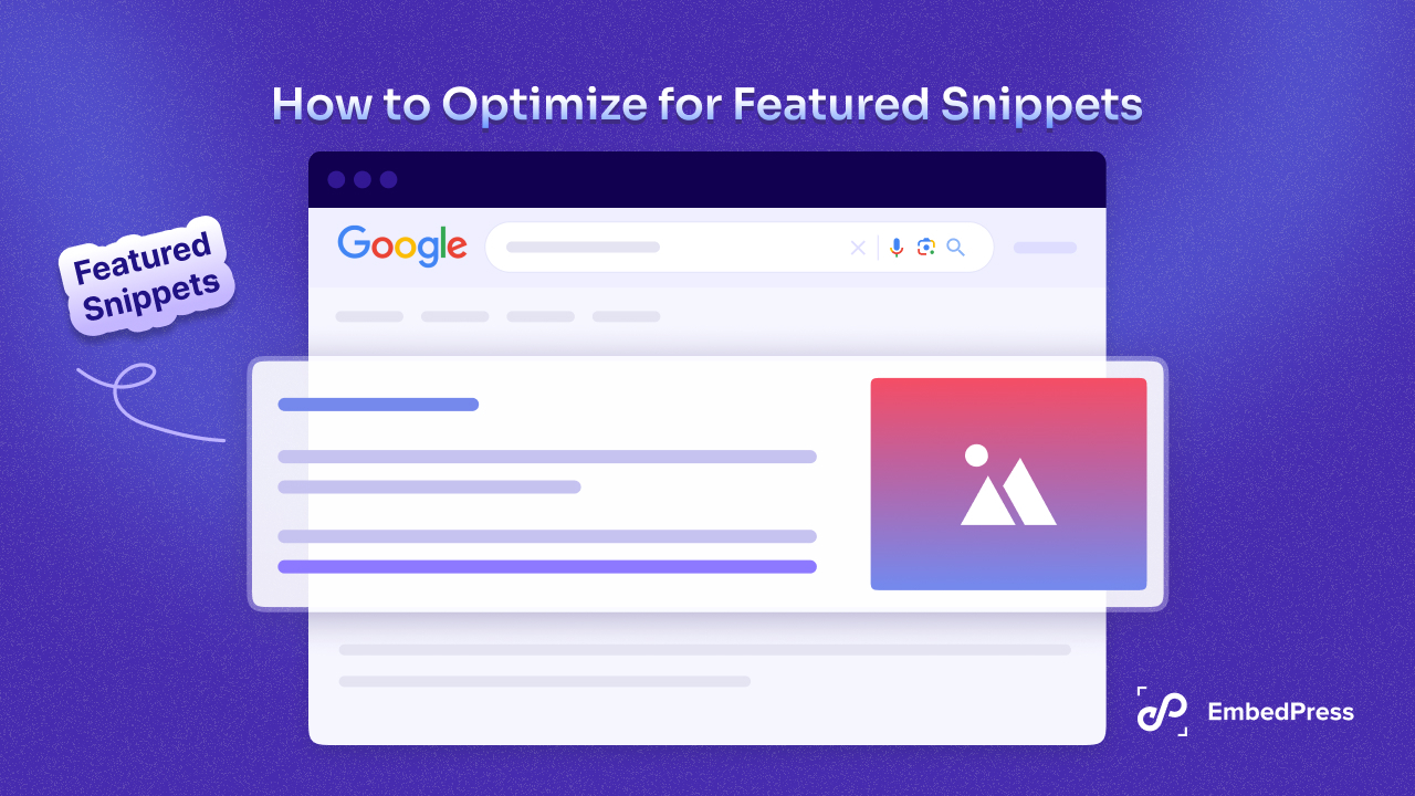 Featured Image - How to Optimize for Featured Snippets: A Quick Guide - EmbedPress Blog