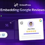Turn Visitors into Buyers by Embedding Google Reviews in WordPress
